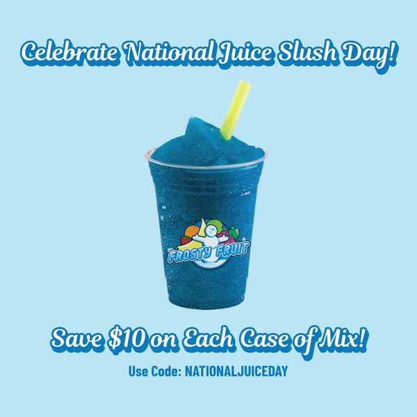 Celebrate National Juice Slush Day with Frosty Fruit!